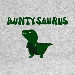 Auntysaurus groovy dino dark green T-Shirt